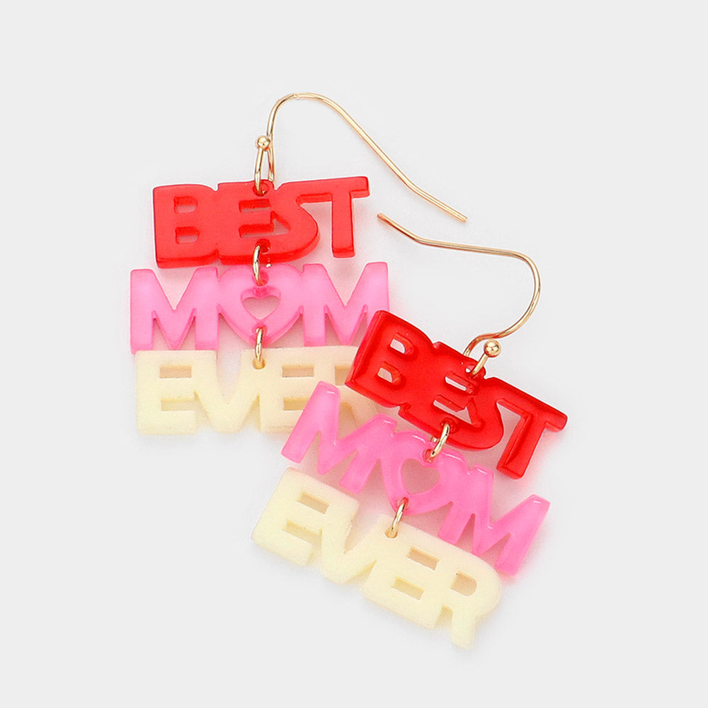 "Best Mom Ever" Resin Earrings