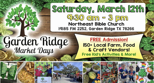 Garden Ridge Market Days - Saturday, March 12th