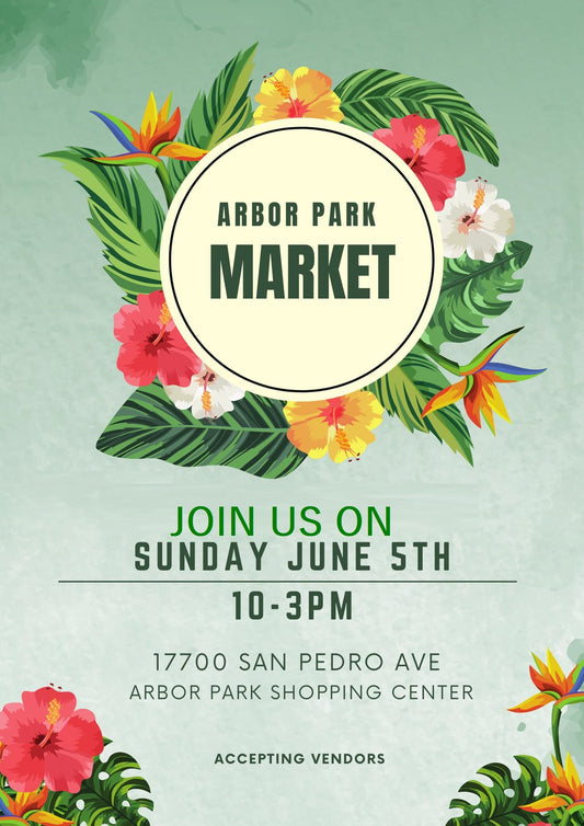 Arbor Park Market Days - 6/5/2022 10 - 3 pm