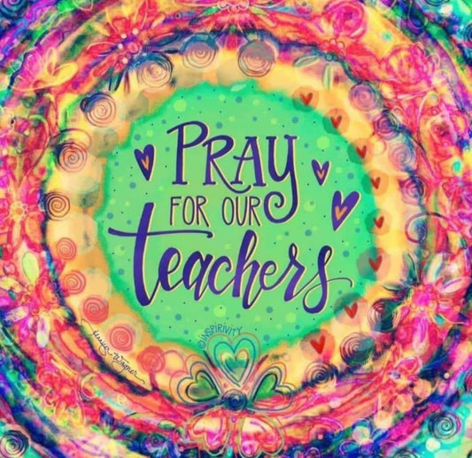 A prayer for our teachers
