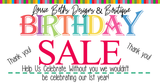 Happy 1st Year Anniversary to Lorrie Beth's Designs & Boutique